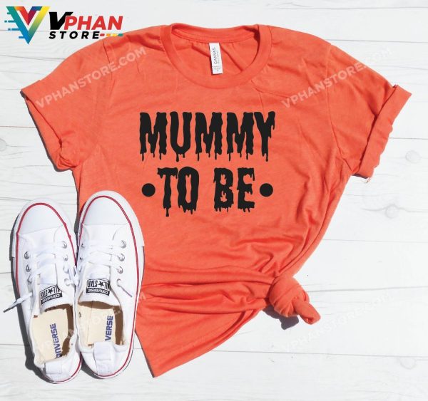 Mummy To Be Halloween Announcement Shirt Maternity Pregnancy Reveal T-Shirt