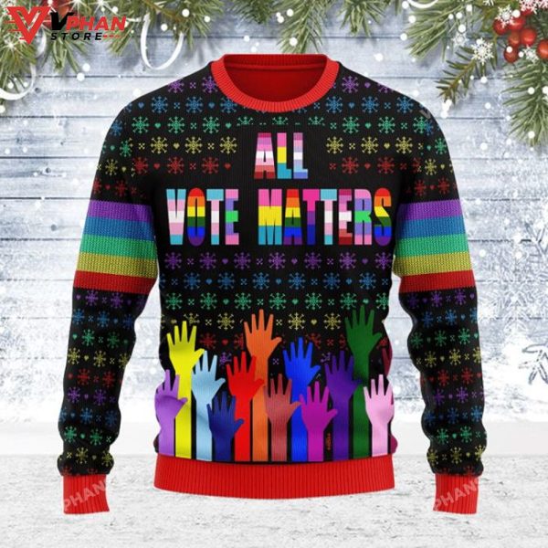 All Vote Matters 3D Sweatshirt Ugly Christmas Sweater