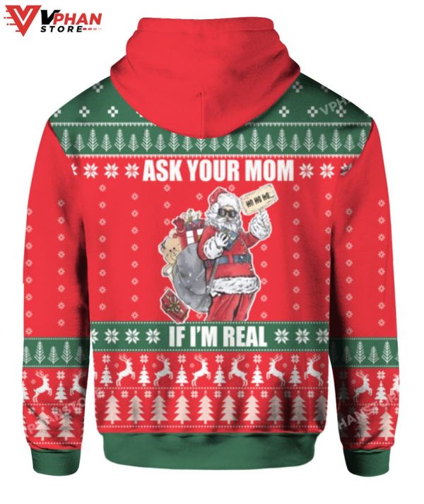 Ask Your Mom Im Real Santa Ugly Sweater, Funny Cute Costume