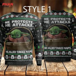 Baby Yoda He Protects He Attacks He Also Takes Naps Ugly Christmas Sweater 1