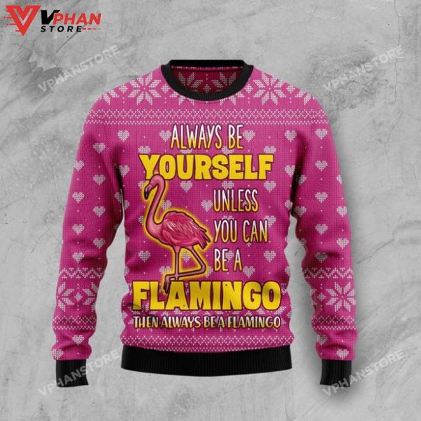 Be A Flamingo 3D Sweatshirt Ugly Christmas Sweater