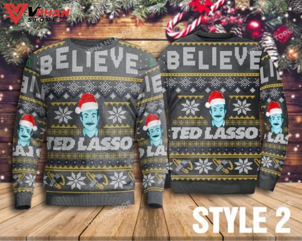 Believe Ted Lasso Ugly Christmas Sweater All Over Print