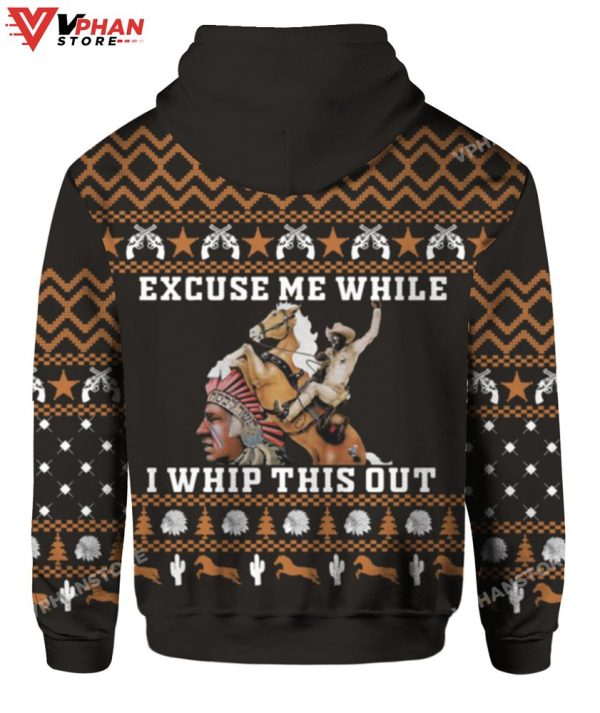 Excuse Me While I Whip This Out Blazing Saddles Christmas Sweater