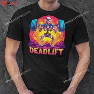 Deadlift Funny Halloween Skeleton Weight Lifting Workout T Shirt 1