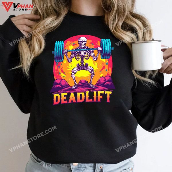 Deadlift Funny Halloween Skeleton Weight Lifting Workout T-Shirt