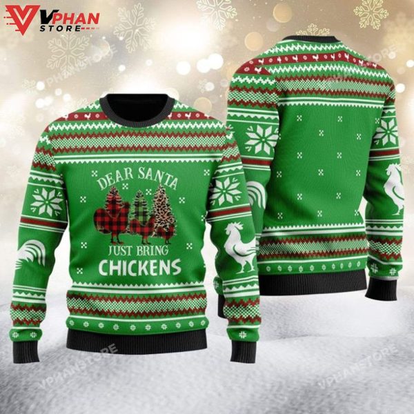 Dear Santa Just Bring Chicken Green Christmas Sweater