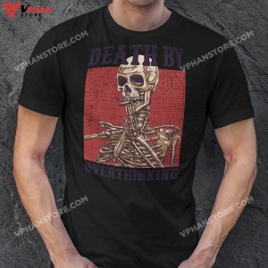 Death By Overthinking Skeleton Smoking Funny Halloween T Shirt 1