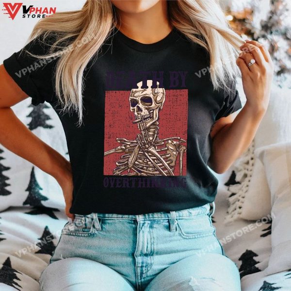 Death By Overthinking Skeleton Smoking Funny Halloween T-Shirt