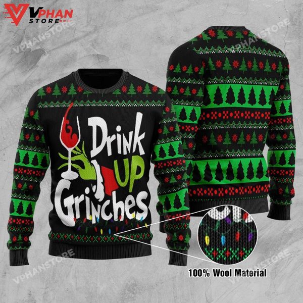 Drink Up Grinches Christmas Ugly Christmas Sweater