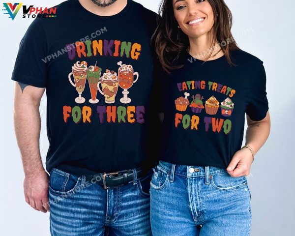 Eating Treats For Two Drinking For Three Matching Couples Halloween Pregnancy Announcement Shirt Gender Reveal Spooky Baby Shower T-Shirt