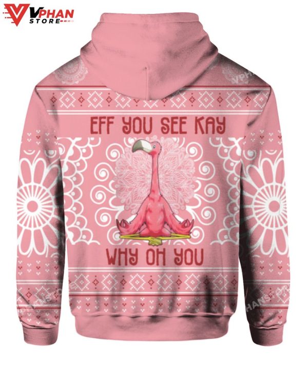 Eff You See Kay Why Oh You Flamingo Christmas Sweater