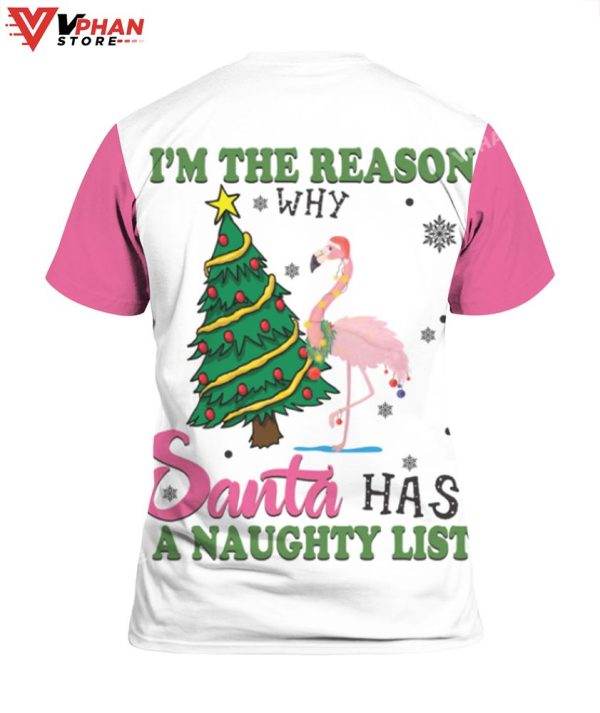 Im The Reason Why Santa Has A Naughty List Flamingo Christmas Sweater