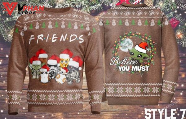 Friends Believe You Must Baby Yoda Sweatshirt Ugly Christmas Sweater