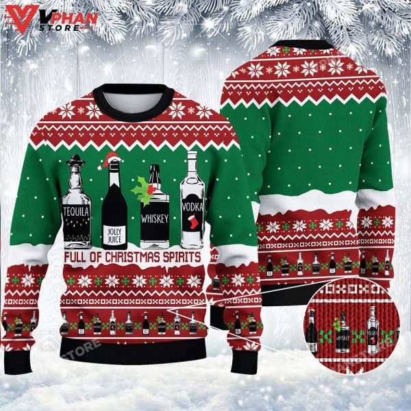 Full Of Christmas Spirit Alcohol Ugly Sweater