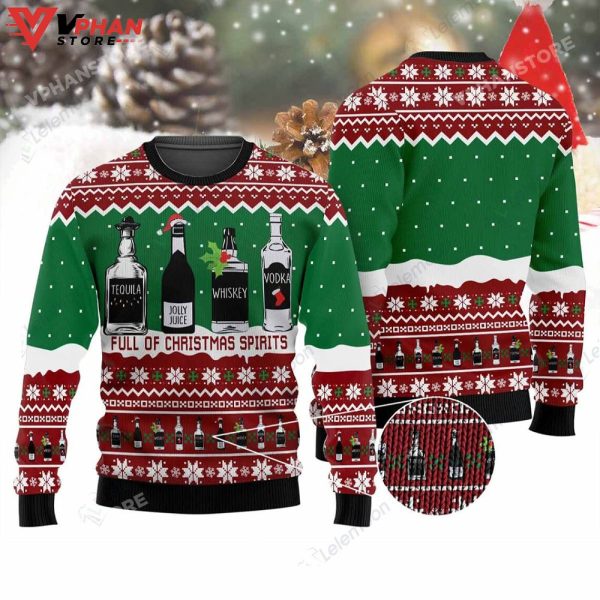 Full Of Christmas Spirits Tequila Whiskey Vodka Wine Lovers Christmas Ugly Sweater