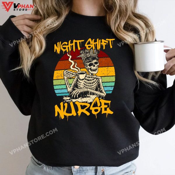 Funny Night Shift Nurse Skeleton, Halloween R N Nurses Women T-Shirt