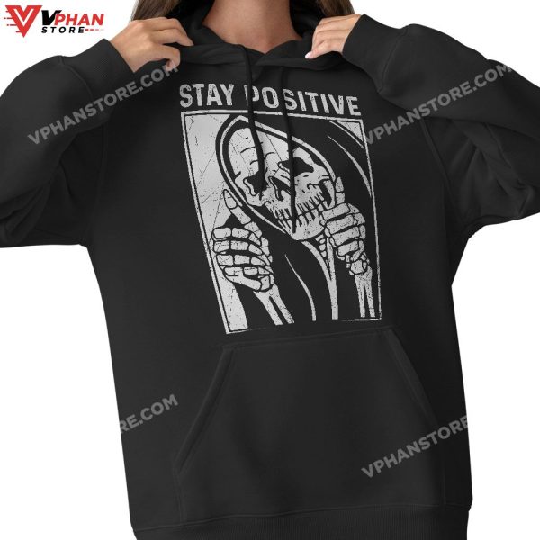 Funny Skull Stay Positive Skeleton Halloween Motivational T-Shirt