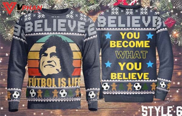 FutBol Is Life 3D Sweatshirt Christmas Believe Ted Lasso Sweater