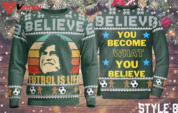 FutBol Is Life 3D Sweatshirt Christmas Believe Ted Lasso Sweater