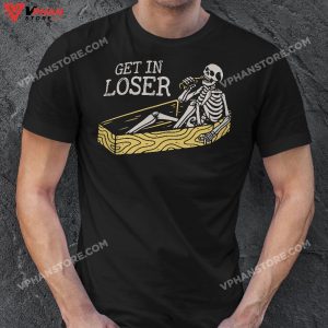 Get In Loser Skeleton In Coffin Spooky Halloween T Shirt 1