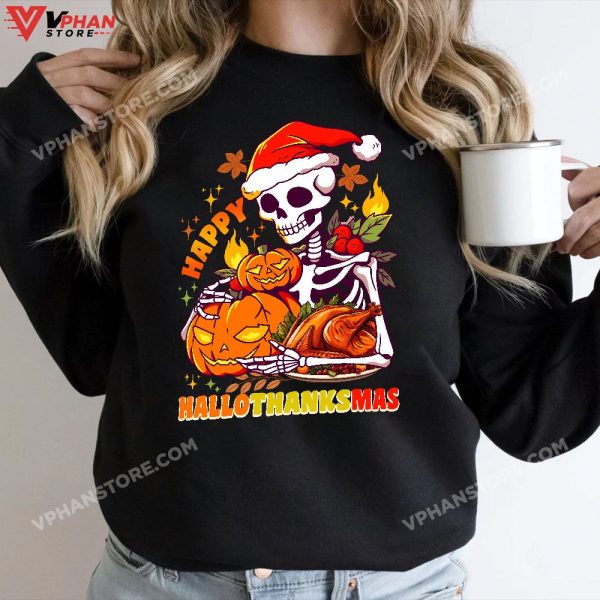 Happy Hallothanksmas Skeleton Halloween Thanksgiving Christmas