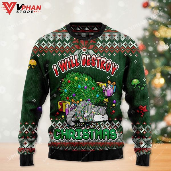 I Will Destroy Christmas Funny Cat Ugly Sweater