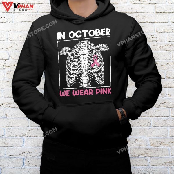 In October We Wear Pink Breast Cancer Skeleton Halloween T-Shirt