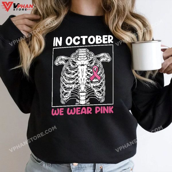 In October We Wear Pink Breast Cancer Skeleton Halloween T-Shirt