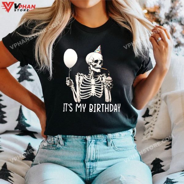 It’s My Birthday Halloween Skeleton Shirt For Men Women