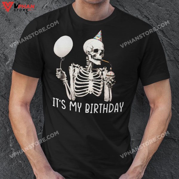 It’s My Birthday Halloween Skeleton Shirt For Men Women