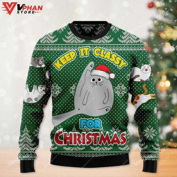 Keep It Classy Christmas Cat Ugliest, Ugly Christmas Sweater