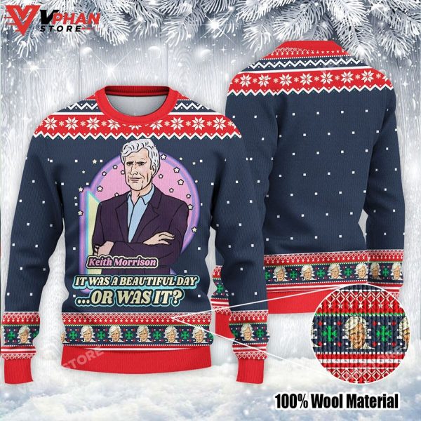 Keith Morrison It Was A Beautiful Day Or Christmas Ugly Sweater