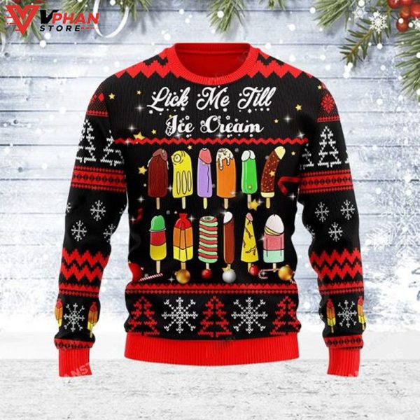 Merry Christmas Lick Me Till Ice Cream Ugly Christmas Sweater