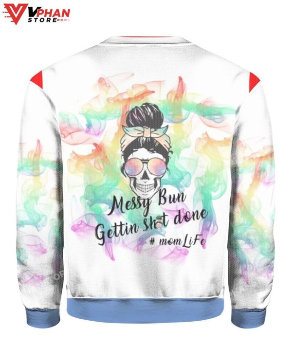 Messy Bun Gettin Shit Done Mom Life 3D Shirt, Retro Vintage Sweater