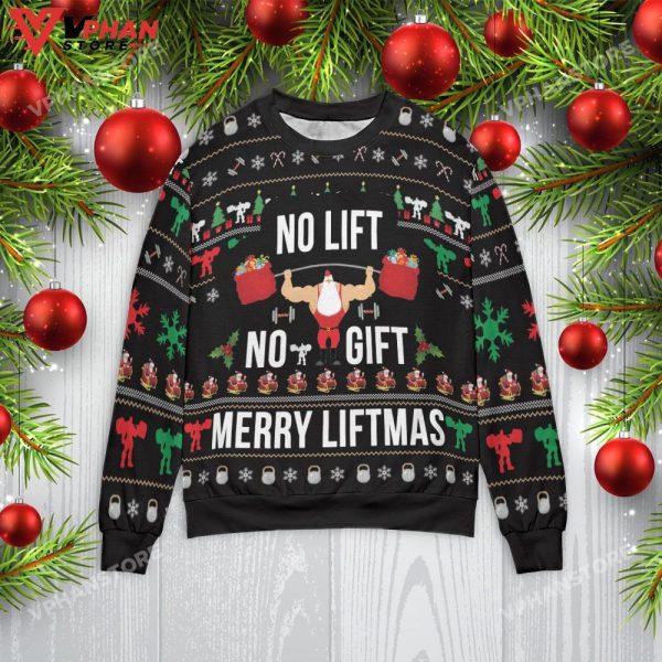 No Lift No Gift Merry Liftmas Christmas Sweater