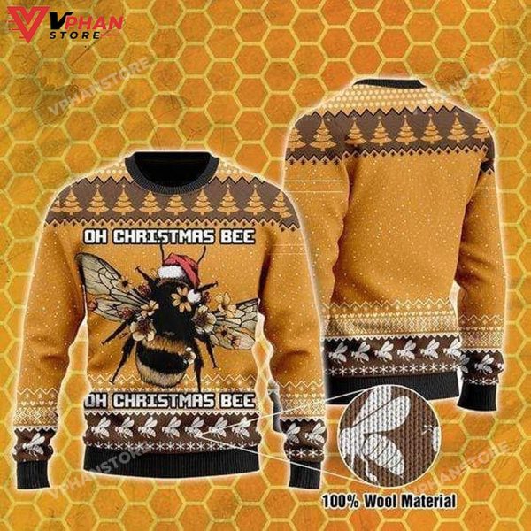 Oh Christmas Bee 3D Sweatshirt Ugly Christmas Sweater