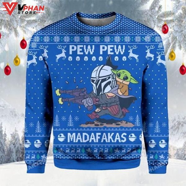 Pew Pew Madafakas Baby Yoda Ugly Christmas Sweater