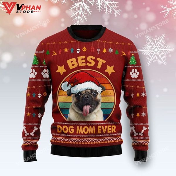 Pug Best Dog Mom Ever 3D Sweater, Christmas Sweater