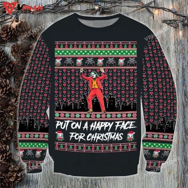 Put On A Happy Face For Christmas Joker Ugly Xmas Sweater