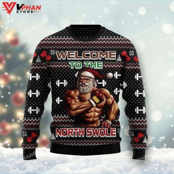 Santa Claus Welcome To The North Swole Christmas Sweater