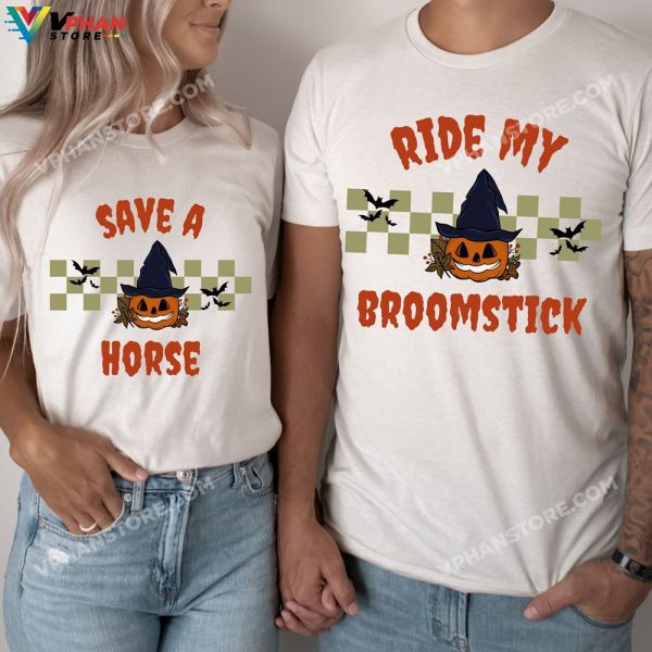 Save A Horse Ride My Broomstick Funny Couple Halloween Matching Party Shirts Couples Halloween Costumes