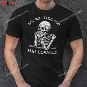 Skeleton Me Waiting For Halloween T Shirt 1