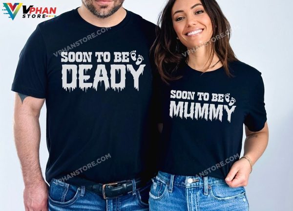 Soon To Be Mummy Deady Halloween Shirt Matching Pregnancy Announcement Couples T-Shirt