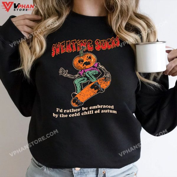 Sweating Sucks Skeleton Pumpkin Head Funny Halloween T-Shirt, Halloween Outfit Skeleton