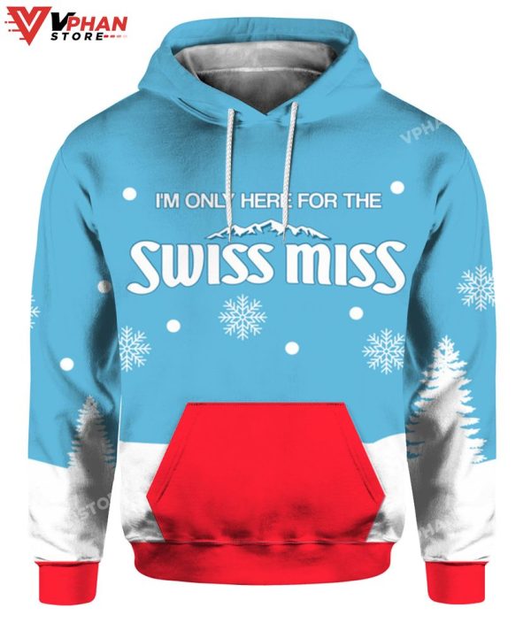 Im Only Here For The Swiss Miss Christmas Sweater