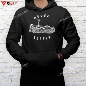 mockup black hoodie men Never Better Skull Skeleton In The Coffin Halloween T Shirt