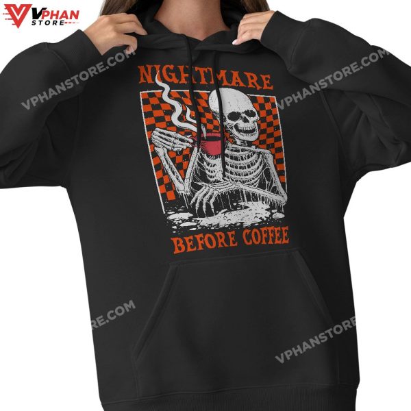 Nightmare Before Coffee Skeleton Halloween Spooky Season T-Shirt