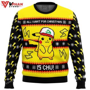 All I Want For Christmas Is CHU! Ugly Christmas Sweater 1