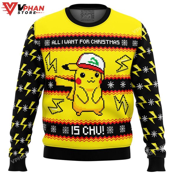 All I Want For Christmas Is Pikachu Ugly Sweater