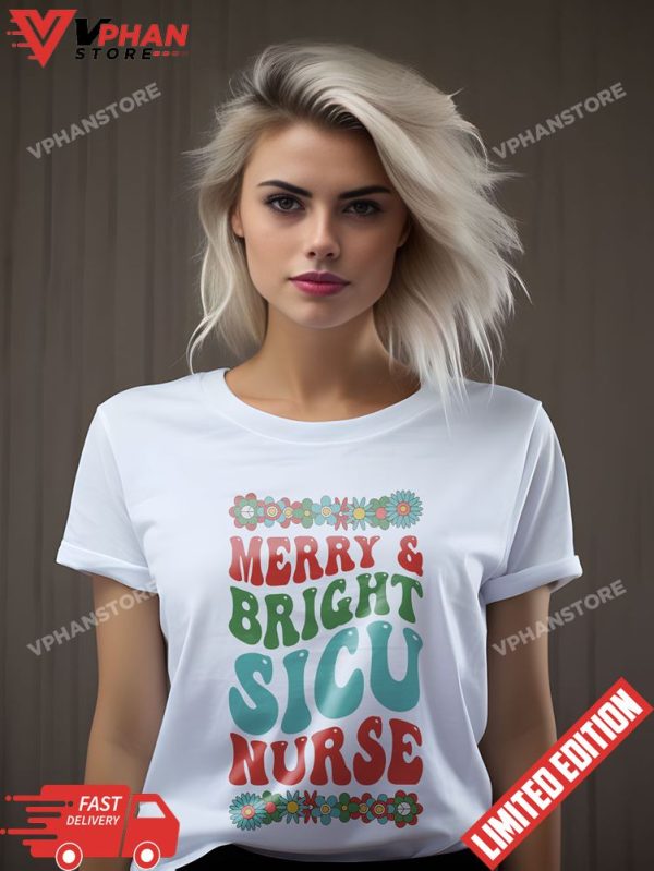 Bright Sicu Nurse Christmas Surgical Icu Nursing Xmas Party T-Shirt